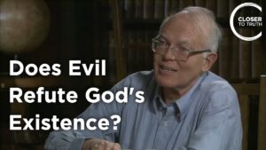 John Leslie – Does Evil Refute God’s Existence?