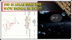 3I Atlas may have sent the WOW Signal!  But why?