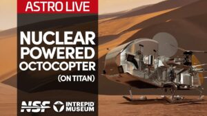 A Drone as Big as Your Car… on Another World – Intrepid Museum Astro Live