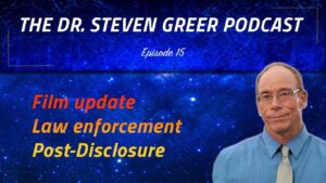 The Dr  Steven Greer Podcast Episode 15