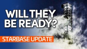 Will SpaceX Make Its Starship Timeline? | Starship Updates