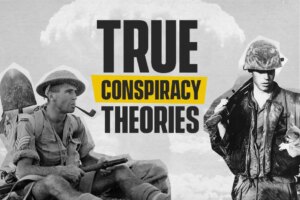 10 Most Fascinating Conspiracy Theories That Turned Out To Be True