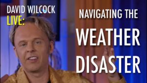 David Wilcock LIVE: Navigating the Weather Disaster