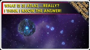 What is 3I Atlas?  REALLY?  I think I know the answer!