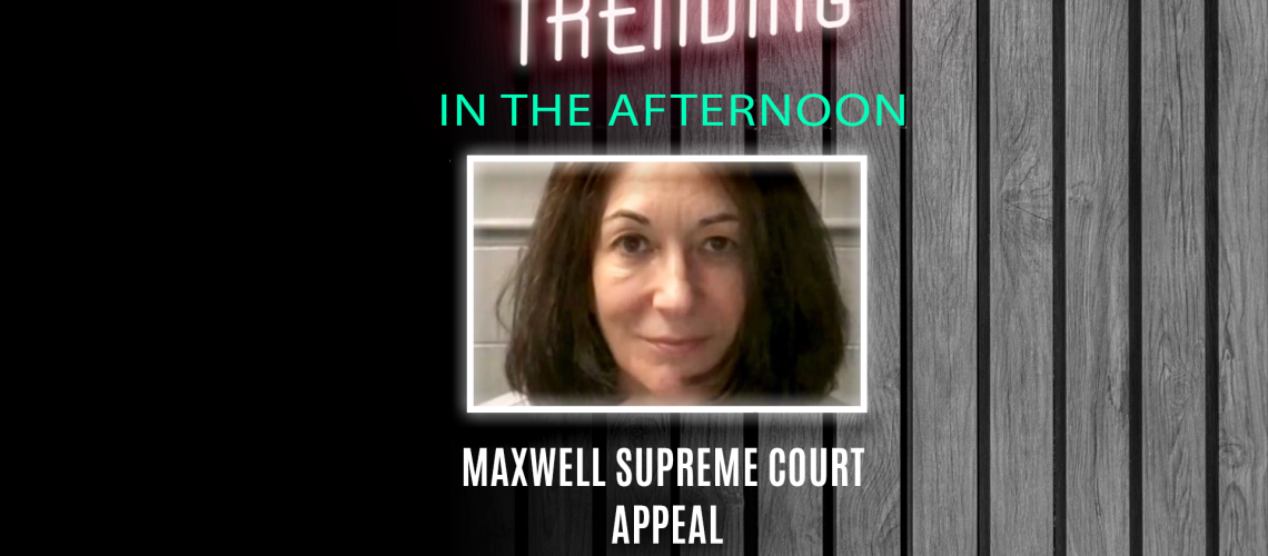 maxwell-supreme-court-appeal.png